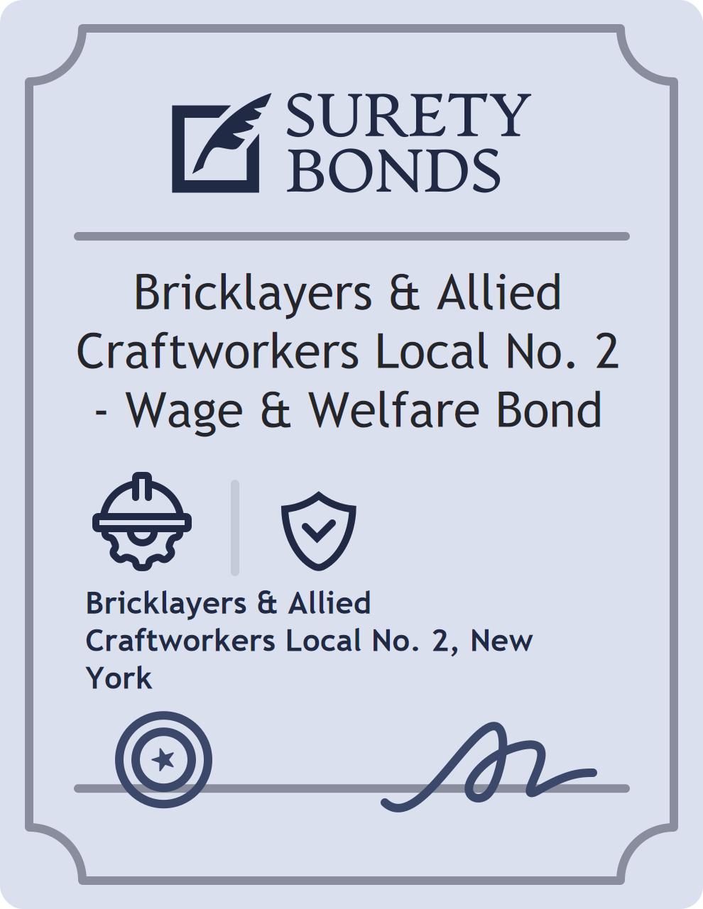 Surety bond badge for Bricklayers & Allied Craftworkers Local No. 2 - Wage & Welfare Bond