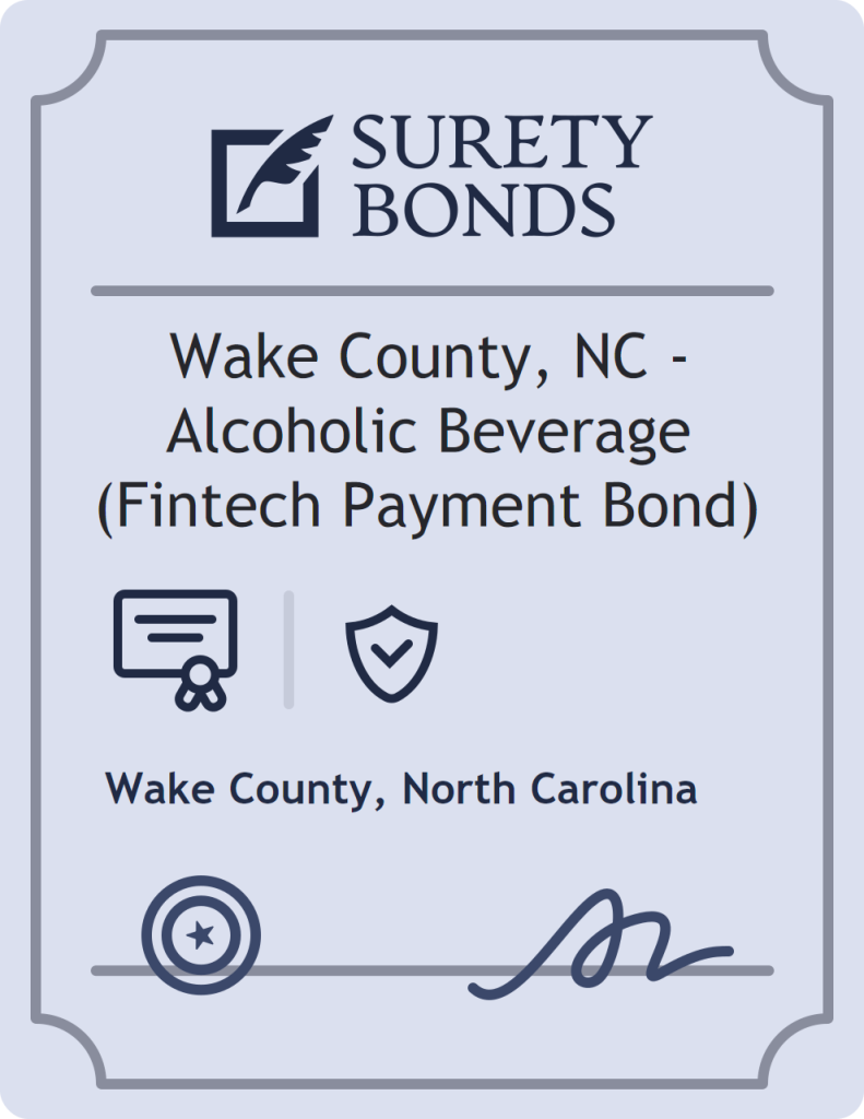 Surety bond badge for Wake County, NC - Alcoholic Beverage (Fintech Payment Bond)