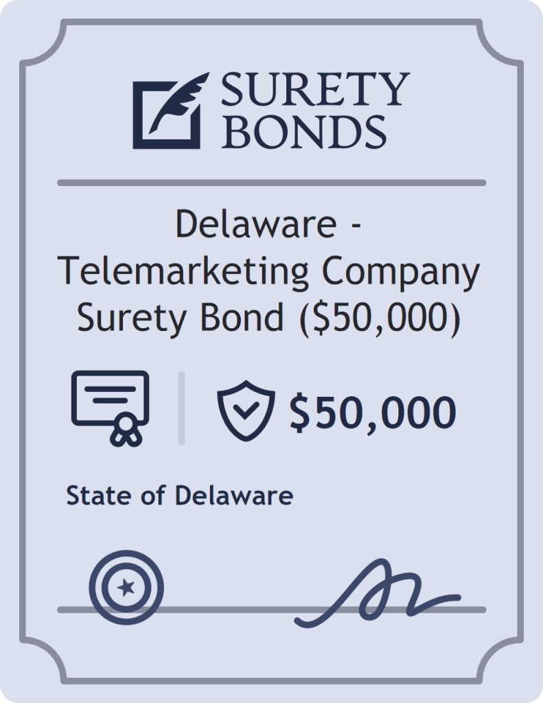 Surety bond badge for Delaware - Telemarketing Company Surety Bond ($50,000)