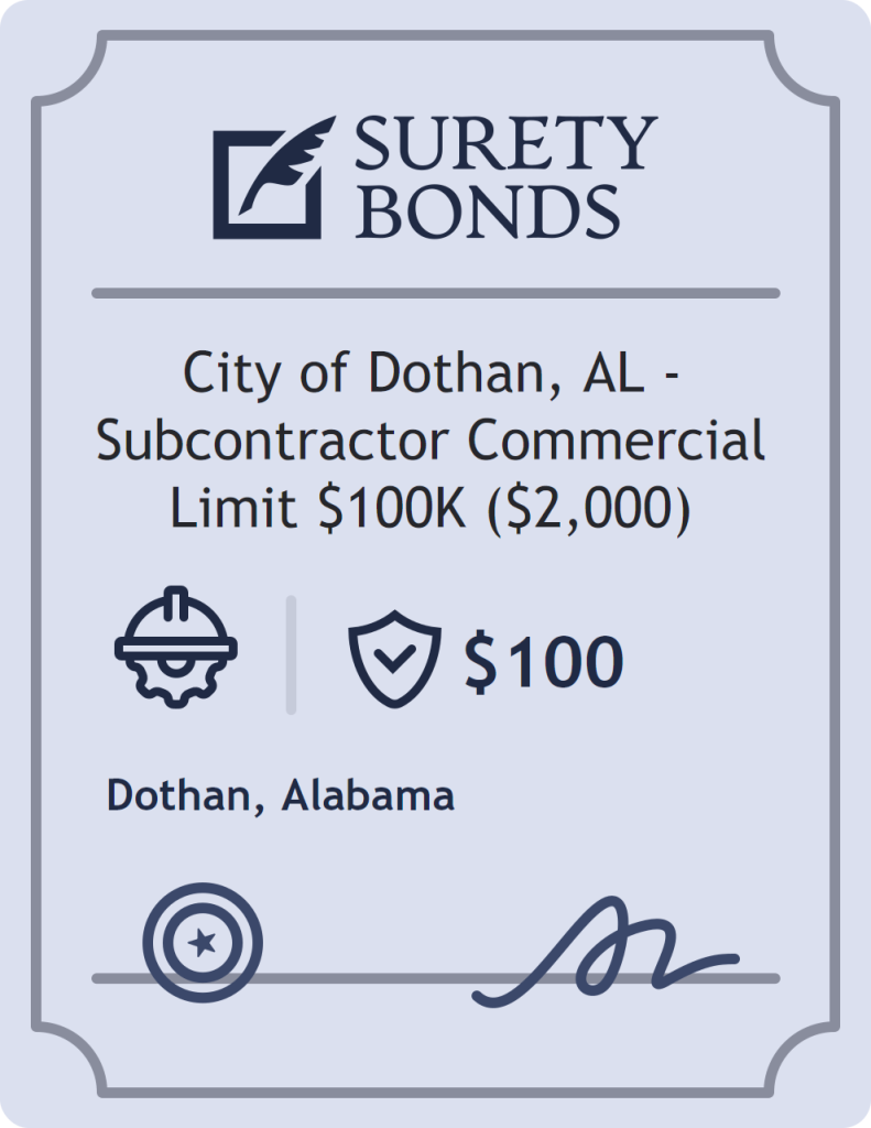 Surety bond badge for City of Dothan, AL - Subcontractor Commercial Limit $100K ($2,000)