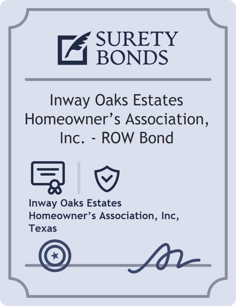 Surety bond badge for Inway Oaks Estates Homeowner’s Association, Inc. - ROW Bond