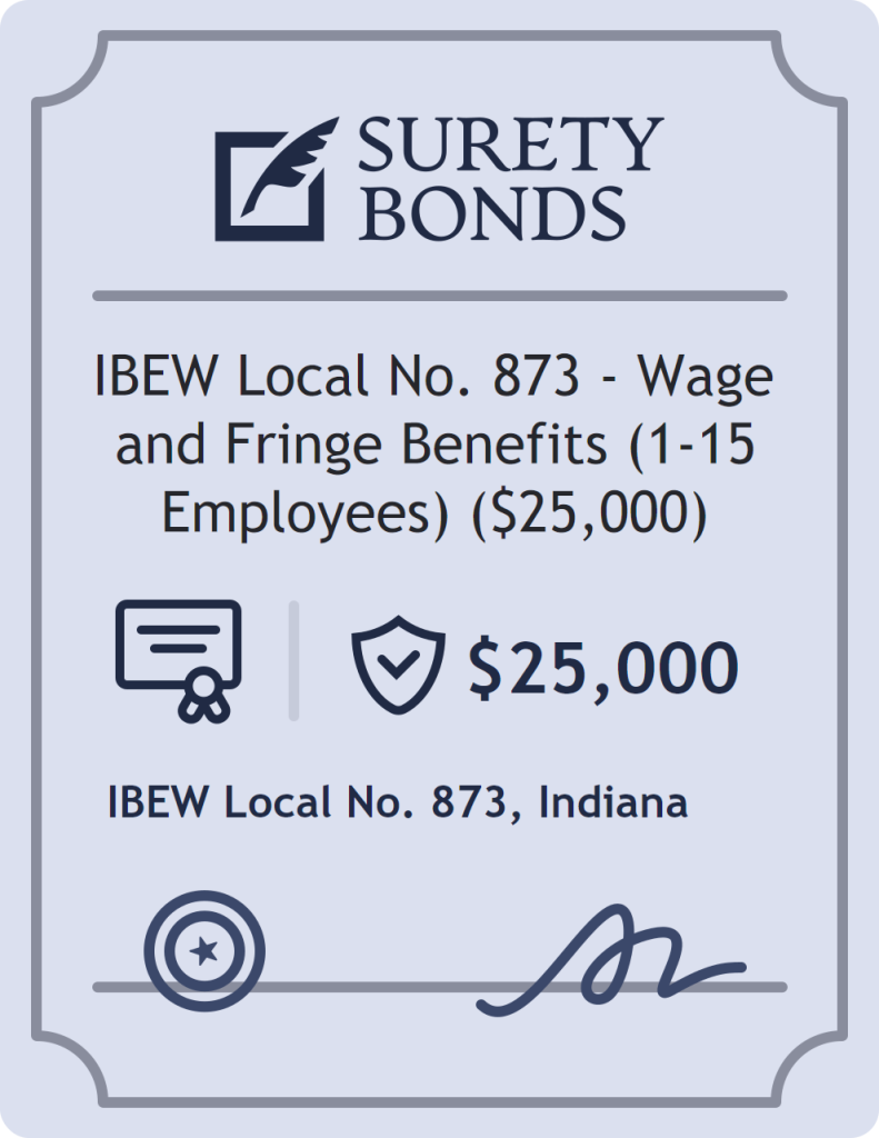 Surety bond badge for IBEW Local No. 873 - Wage and Fringe Benefits (1-15 Employees) ($25,000)