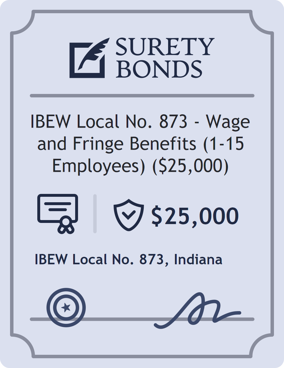 Surety bond badge for IBEW Local No. 873 - Wage and Fringe Benefits (1-15 Employees) ($25,000)