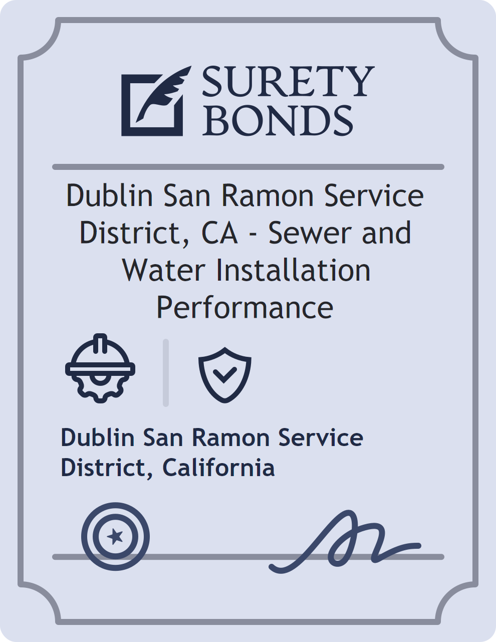 Surety bond badge for Dublin San Ramon Service District, CA - Sewer and Water Installation Performance