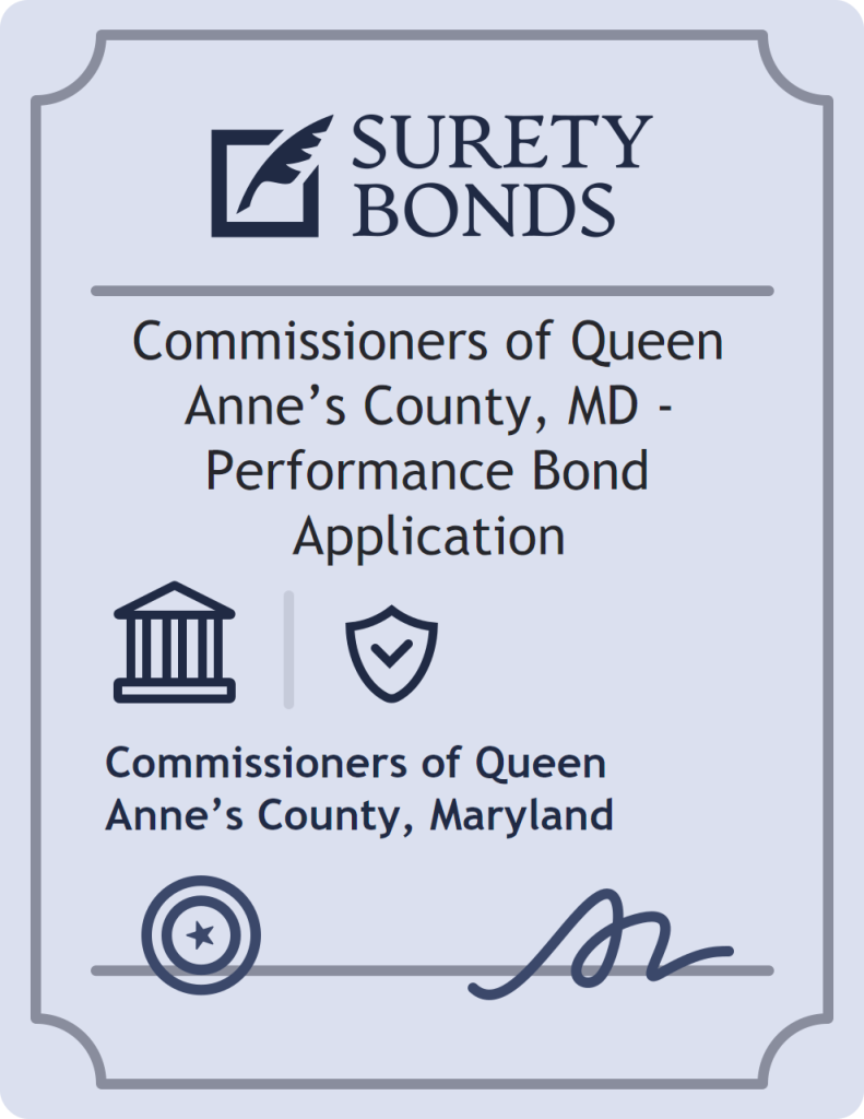 Surety bond badge for Commissioners of Queen Anne’s County, MD - Performance Bond Application