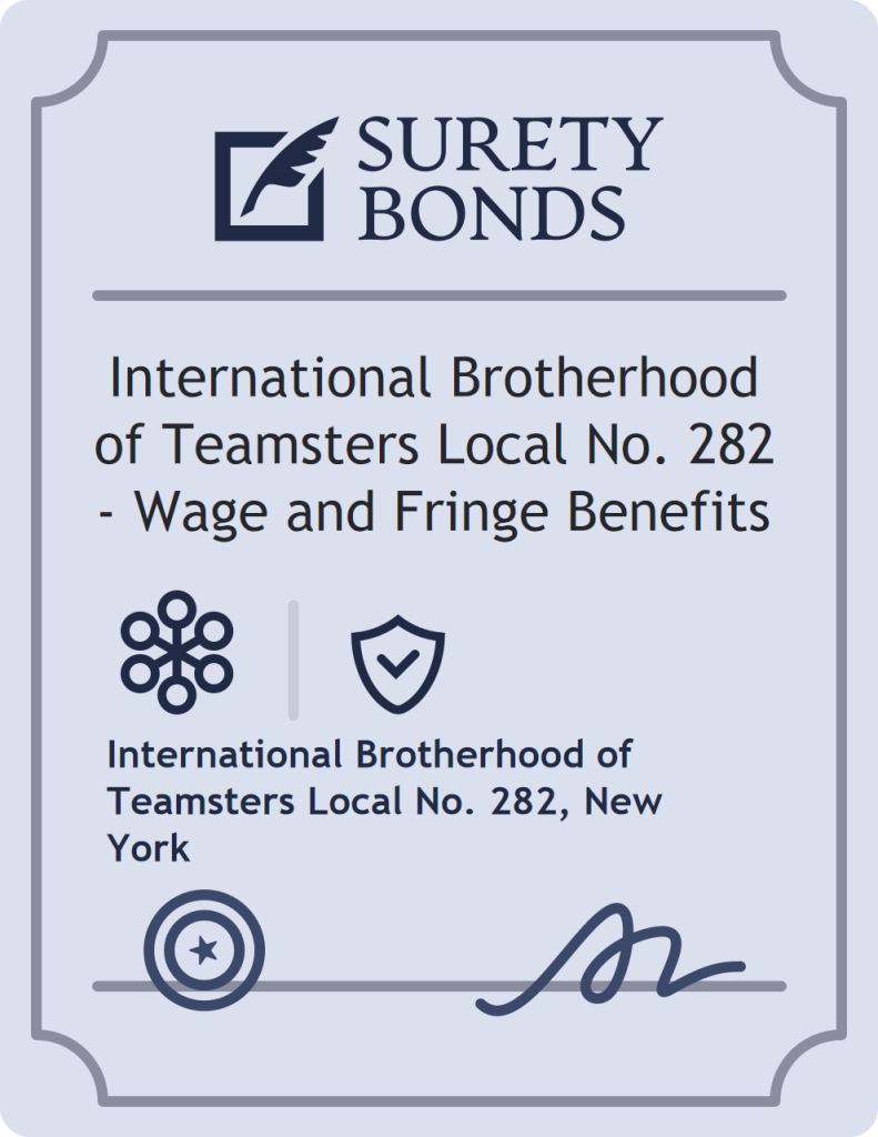 Surety bond badge for International Brotherhood of Teamsters Local No. 282 - Wage and Fringe Benefits
