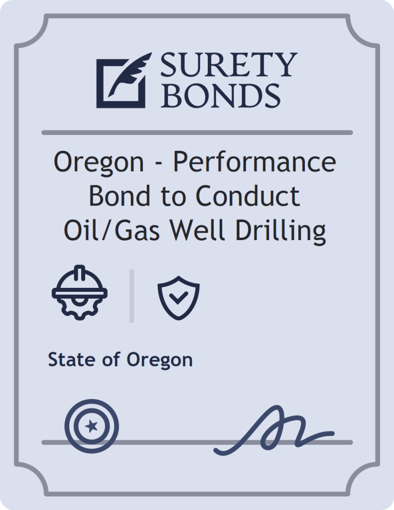 Surety bond badge for Oregon - Performance Bond to Conduct Oil/Gas Well Drilling