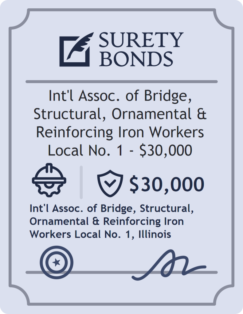 Surety bond badge for Int'l Assoc. of Bridge, Structural, Ornamental & Reinforcing Iron Workers Local No. 1 - $30,000