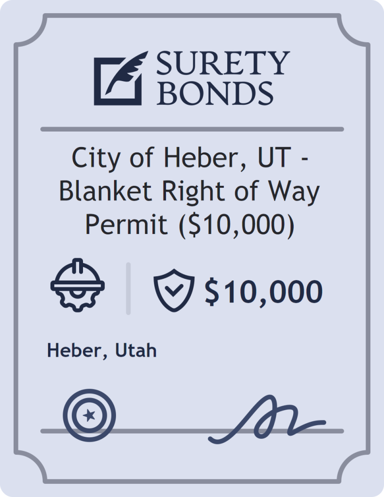 Surety bond badge for City of Heber, UT - Blanket Right of Way Permit ($10,000)