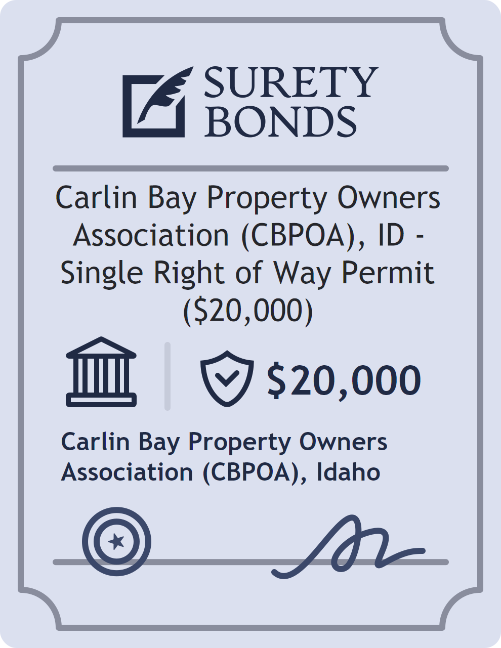 Surety bond badge for Carlin Bay Property Owners Association (CBPOA), ID - Single Right of Way Permit ($20,000)