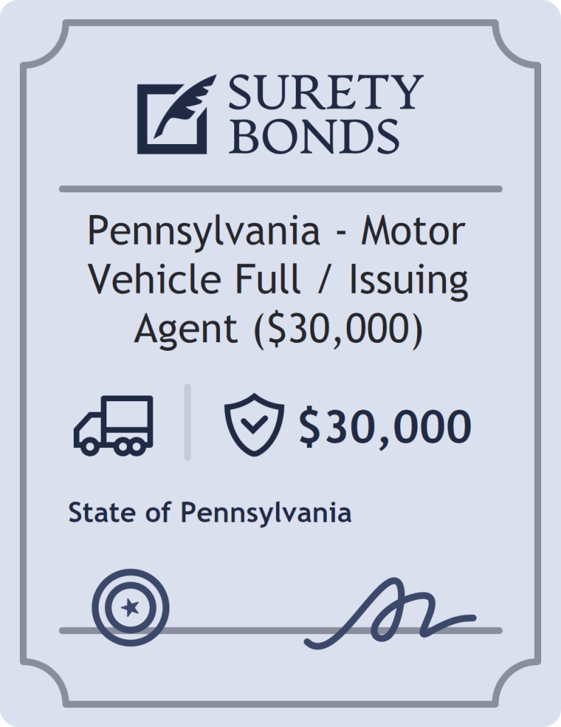 Surety bond badge for Pennsylvania - Motor Vehicle Full / Issuing Agent ($30,000)