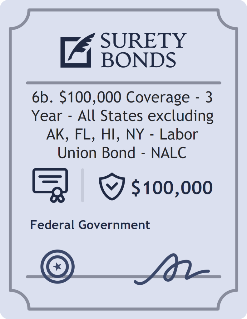 Surety bond badge for 6b. $100,000 Coverage - 3 Year - All States excluding AK, FL, HI, NY - Labor Union Bond - NALC