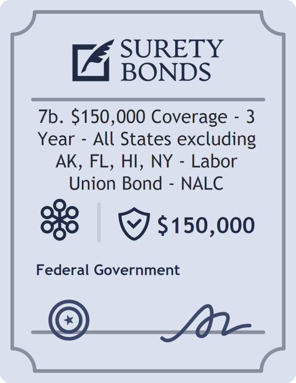 Surety bond badge for 7b. $150,000 Coverage - 3 Year - All States excluding AK, FL, HI, NY - Labor Union Bond - NALC