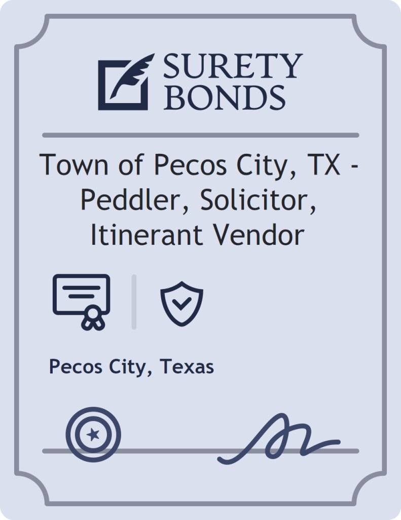 Surety bond badge for Town of Pecos City, TX - Peddler, Solicitor, Itinerant Vendor