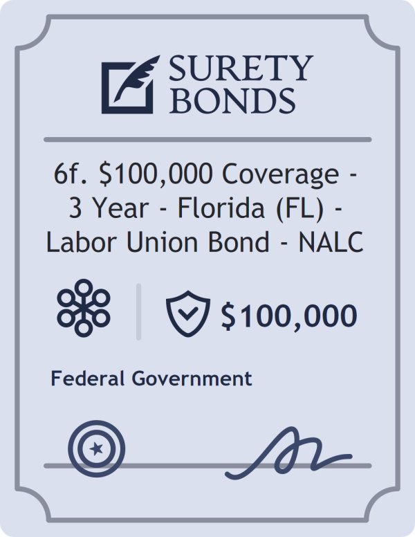 Surety bond badge for 6f. $100,000 Coverage - 3 Year - Florida (FL) - Labor Union Bond - NALC