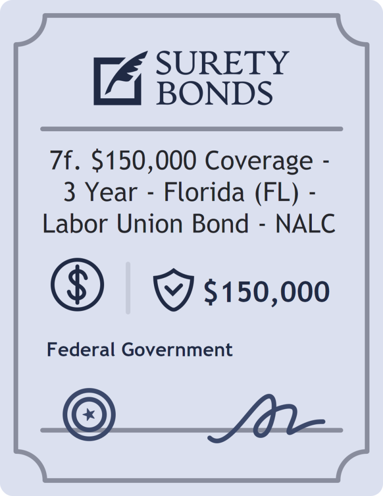 Surety bond badge for 7f. $150,000 Coverage - 3 Year - Florida (FL) - Labor Union Bond - NALC