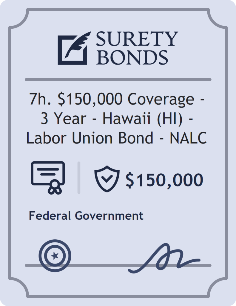 Surety bond badge for 7h. $150,000 Coverage - 3 Year - Hawaii (HI) - Labor Union Bond - NALC