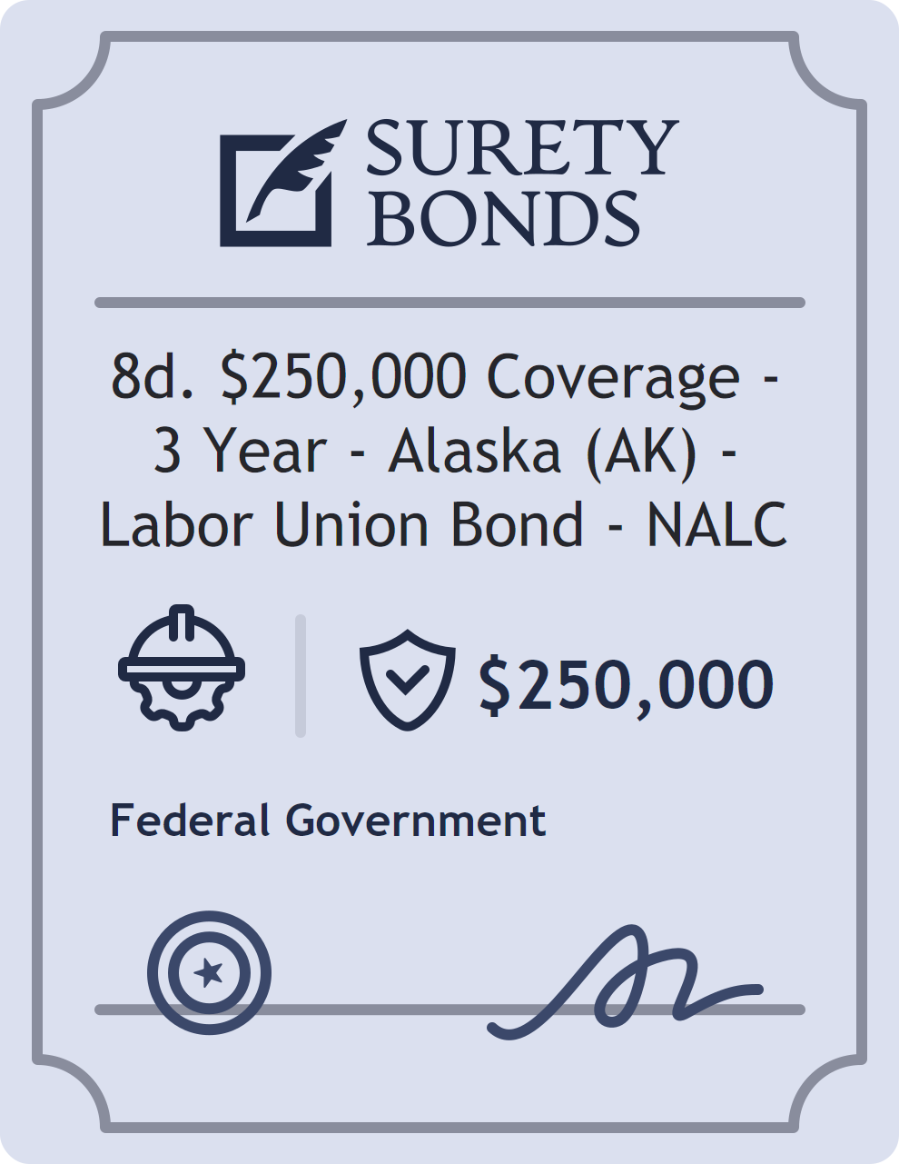 Surety bond badge for 8d. $250,000 Coverage - 3 Year - Alaska (AK) - Labor Union Bond - NALC