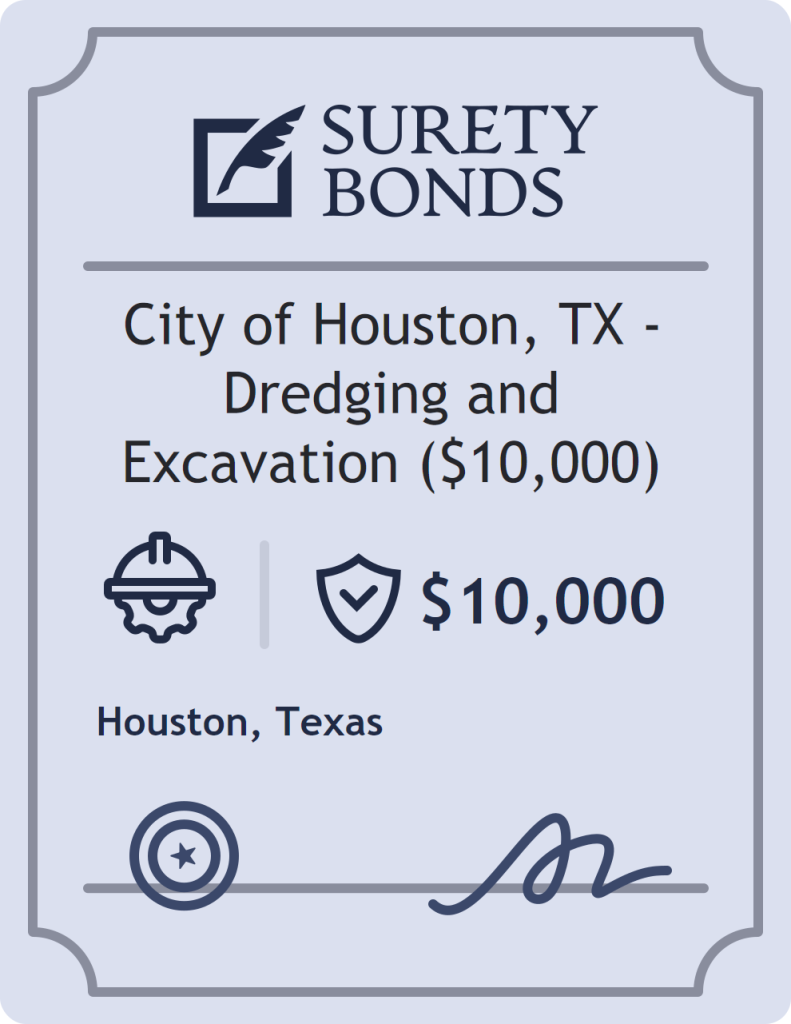 Surety bond badge for City of Houston, TX - Dredging and Excavation ($10,000)