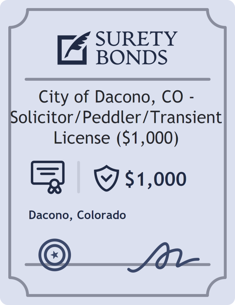 Surety bond badge for City of Dacono, CO - Solicitor/Peddler/Transient License ($1,000)