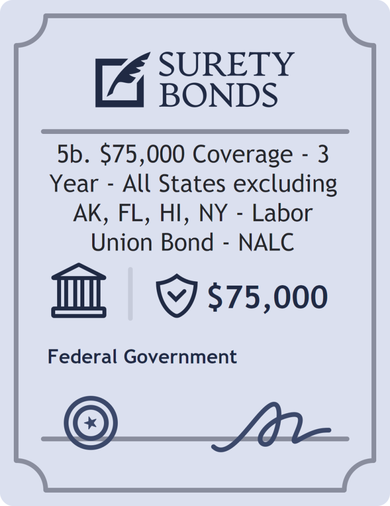 Surety bond badge for 5b. $75,000 Coverage - 3 Year - All States excluding AK, FL, HI, NY - Labor Union Bond - NALC