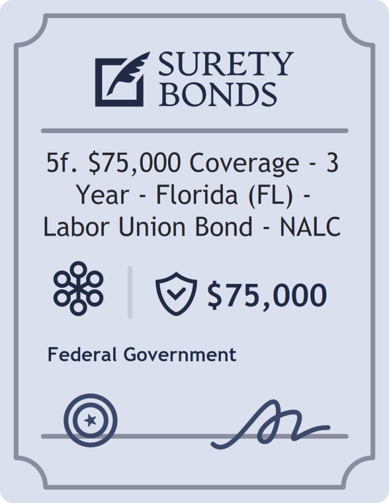 Surety bond badge for 5f. $75,000 Coverage - 3 Year - Florida (FL) - Labor Union Bond - NALC