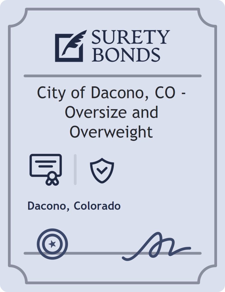 Surety bond badge for City of Dacono, CO - Oversize and Overweight