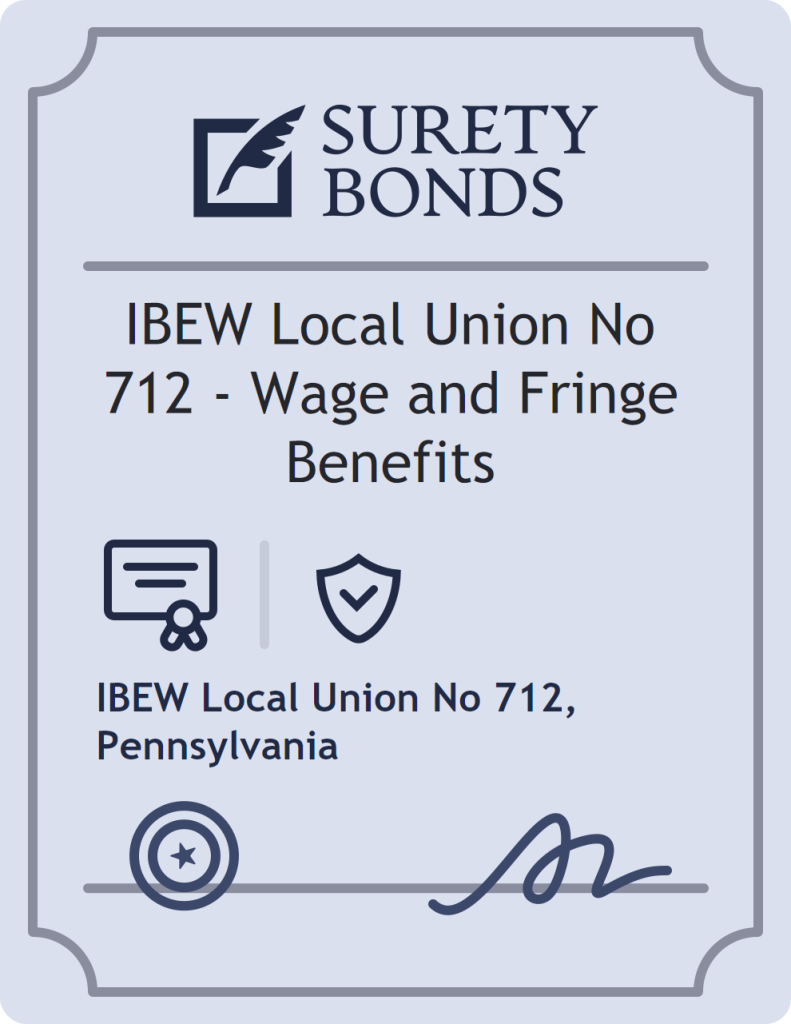 Surety bond badge for IBEW Local Union No 712 - Wage and Fringe Benefits