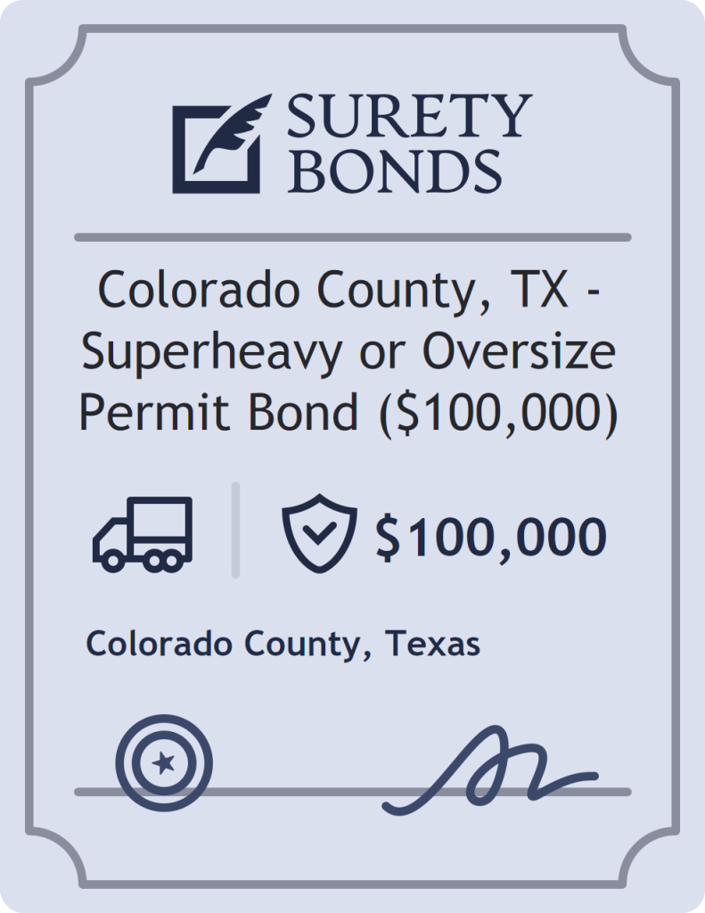 Surety bond badge for Colorado County, TX - Superheavy or Oversize Permit Bond ($100,000)