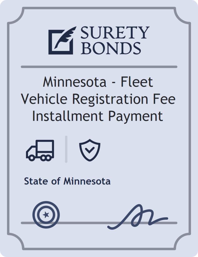 Surety bond badge for Minnesota - Fleet Vehicle Registration Fee Installment Payment