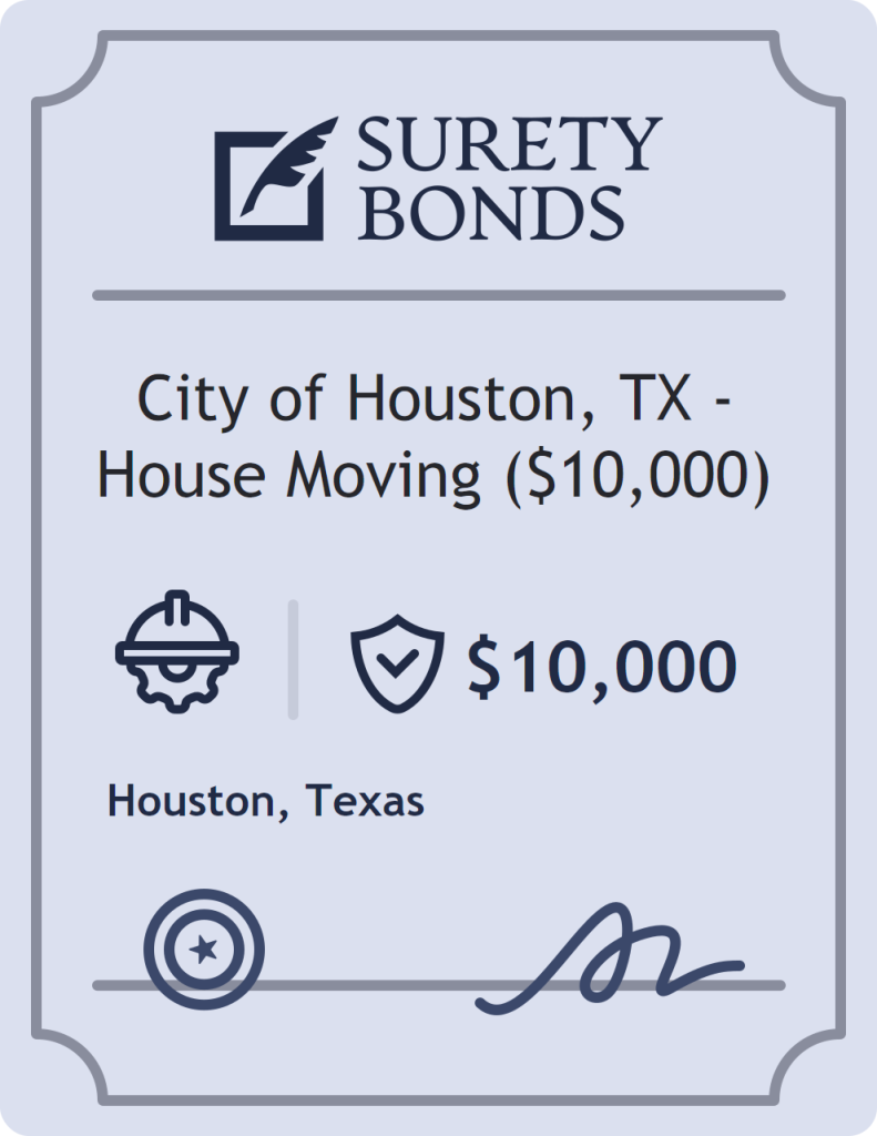 Surety bond badge for City of Houston, TX - House Moving ($10,000)