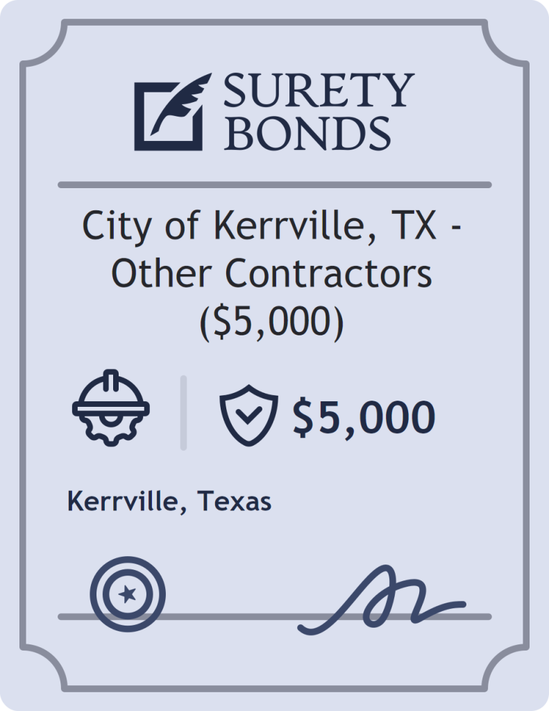Surety bond badge for City of Kerrville, TX - Other Contractors ($5,000)