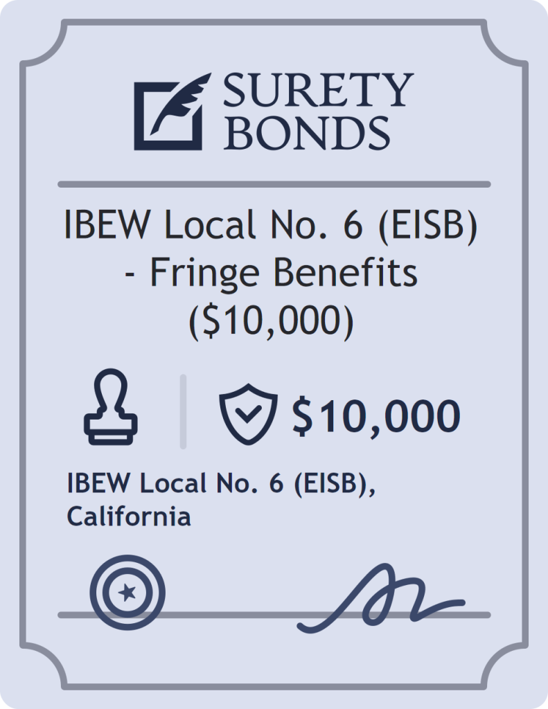 Surety bond badge for IBEW Local No. 6 (EISB) - Fringe Benefits ($10,000)