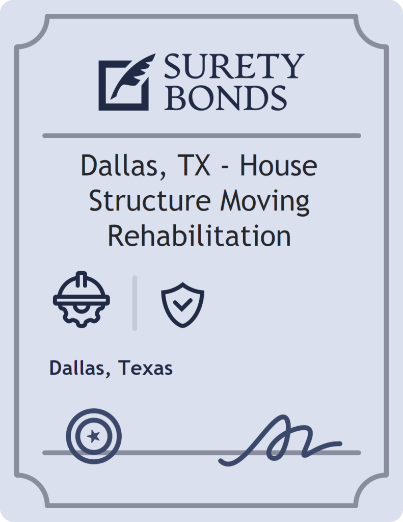 Surety bond badge for Dallas, TX - House Structure Moving Rehabilitation