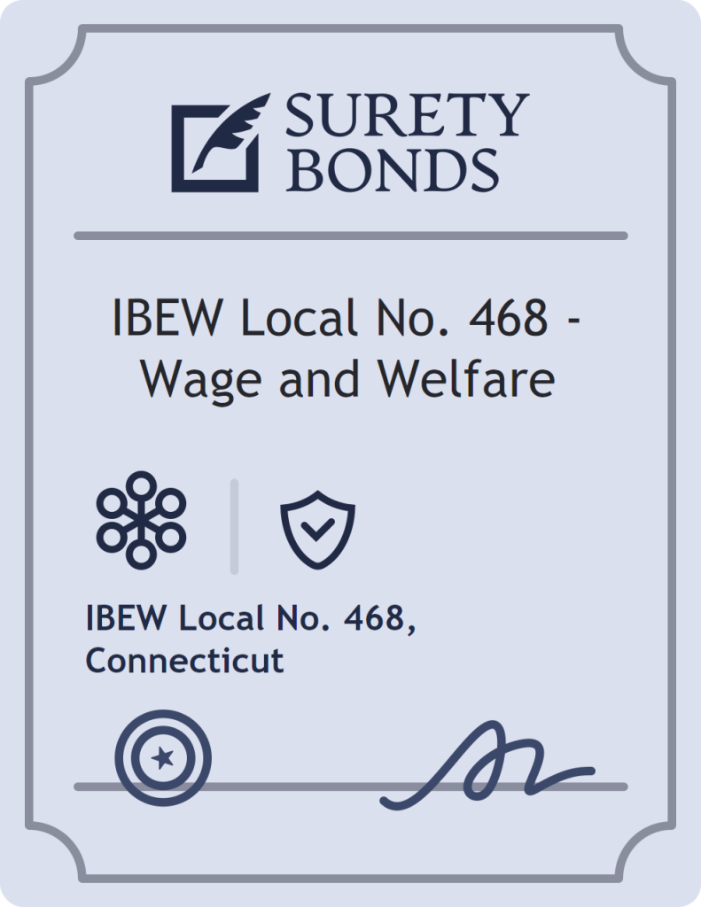 Surety bond badge for IBEW Local No. 468 - Wage and Welfare