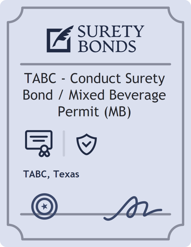 Surety bond badge for TABC - Conduct Surety Bond / Mixed Beverage Permit (MB)