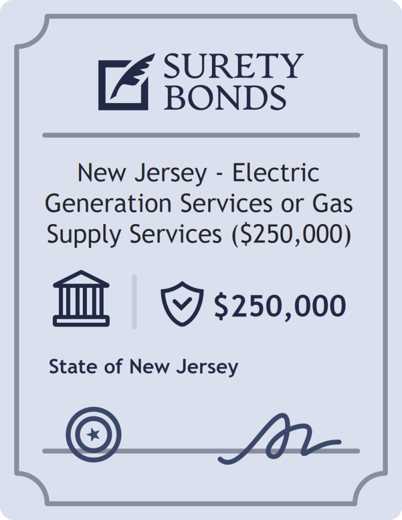 Surety bond badge for New Jersey - Electric Generation Services or Gas Supply Services ($250,000)