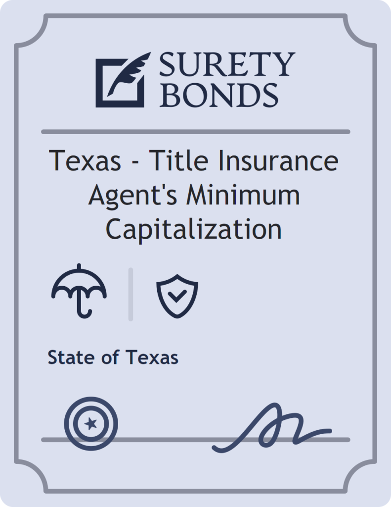 Surety bond badge for Texas - Title Insurance Agent's Minimum Capitalization