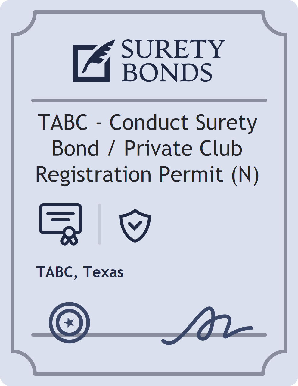 Surety bond badge for TABC - Conduct Surety Bond / Private Club Registration Permit (N)