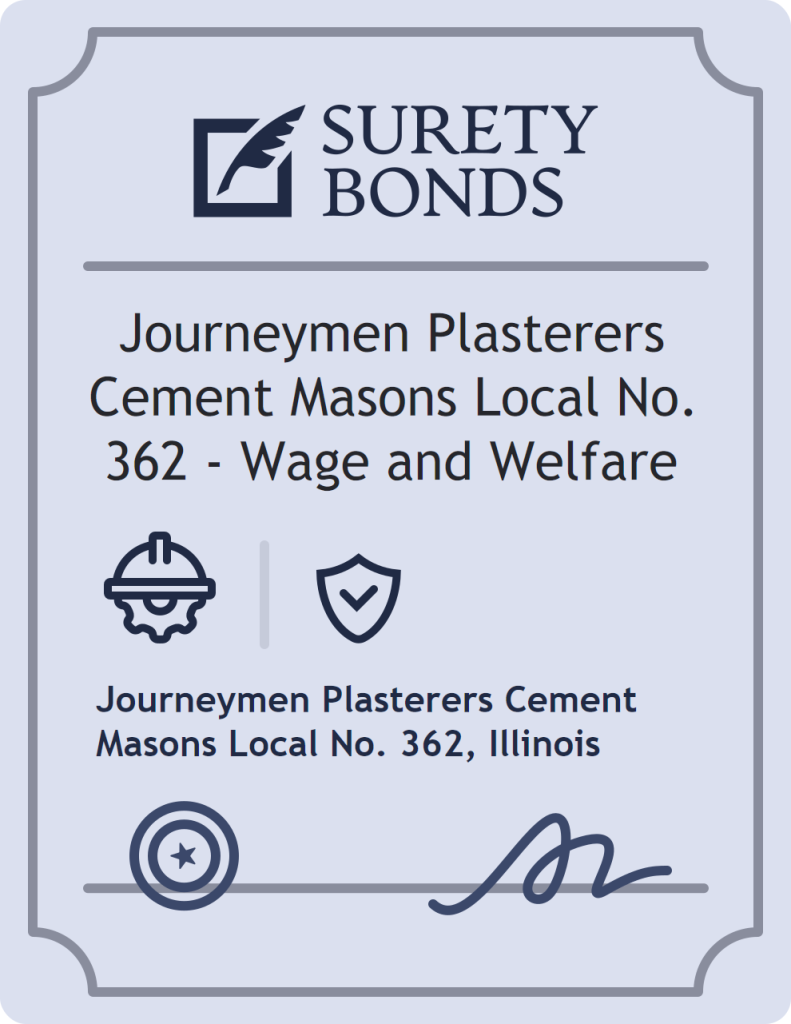 Surety bond badge for Journeymen Plasterers Cement Masons Local No. 362 - Wage and Welfare