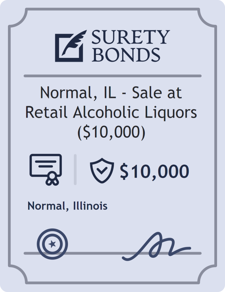 Surety bond badge for Normal, IL - Sale at Retail Alcoholic Liquors ($10,000)