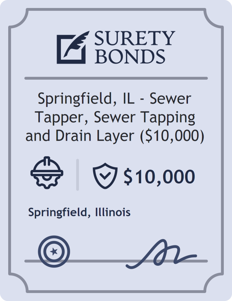 Surety bond badge for Springfield, IL - Sewer Tapper, Sewer Tapping and Drain Layer ($10,000)