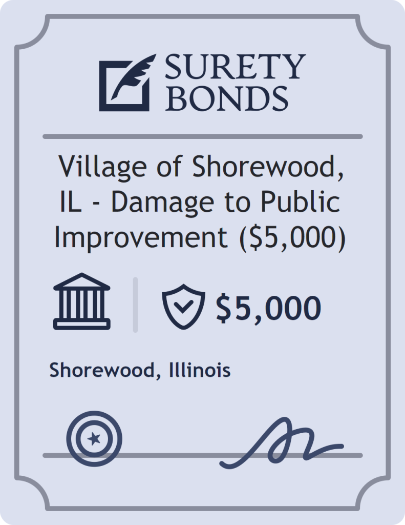 Surety bond badge for Village of Shorewood, IL - Damage to Public Improvement ($5,000)