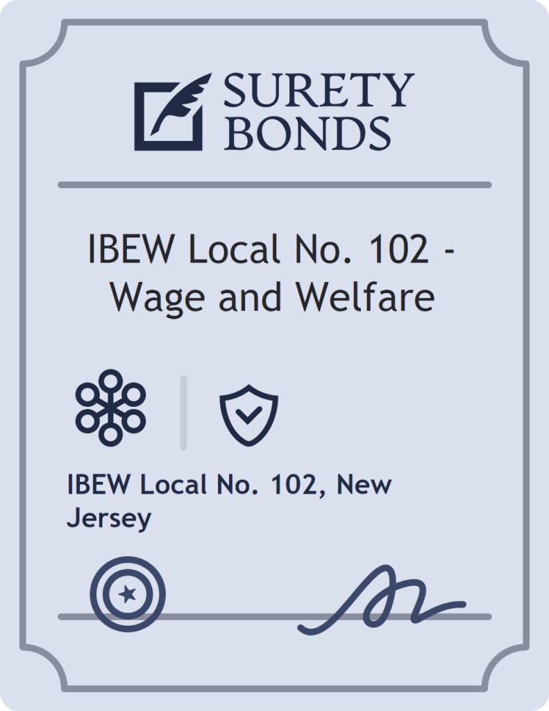Surety bond badge for IBEW Local No. 102 - Wage and Welfare