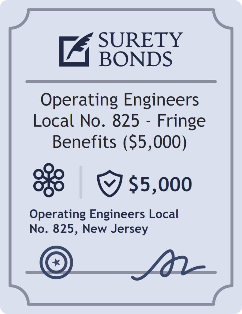 Surety bond badge for Operating Engineers Local No. 825 - Fringe Benefits ($5,000)