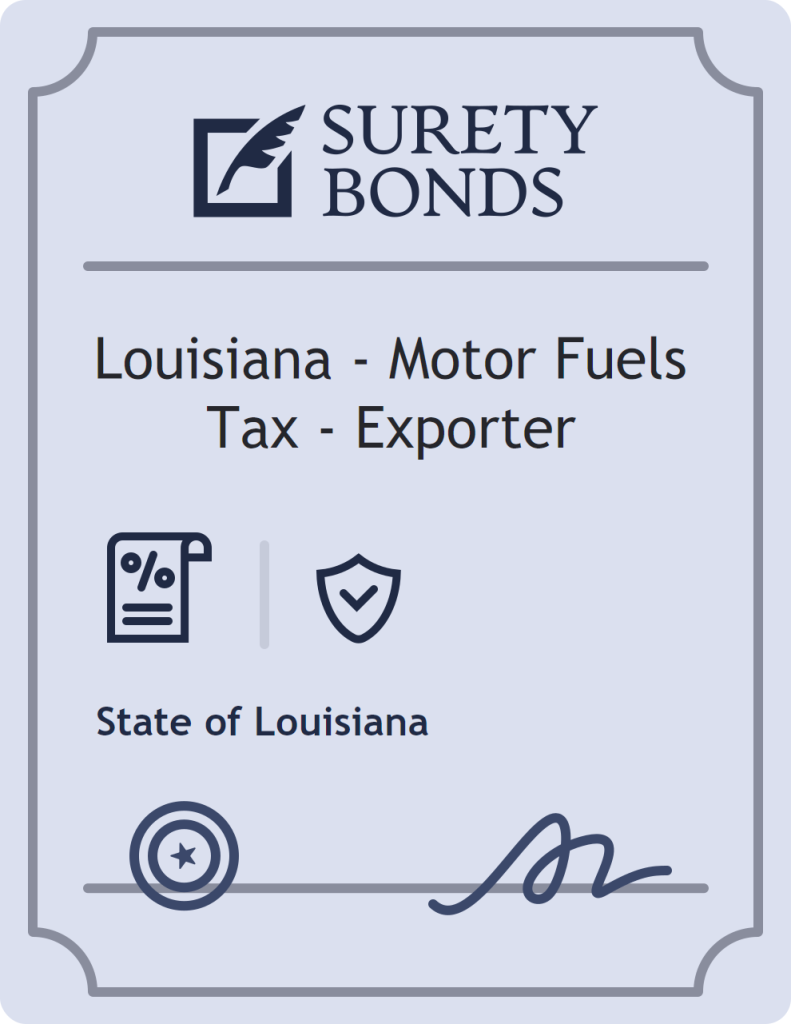 Surety bond badge for Louisiana - Motor Fuels Tax - Exporter