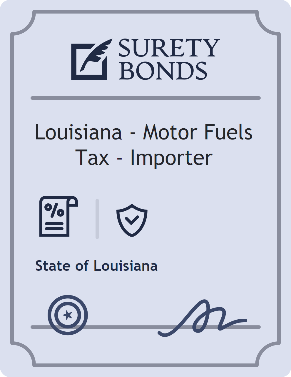 Surety bond badge for Louisiana - Motor Fuels Tax - Importer
