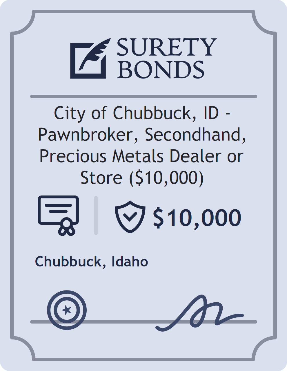 Surety bond badge for City of Chubbuck, ID - Pawnbroker, Secondhand, Precious Metals Dealer or Store ($10,000)
