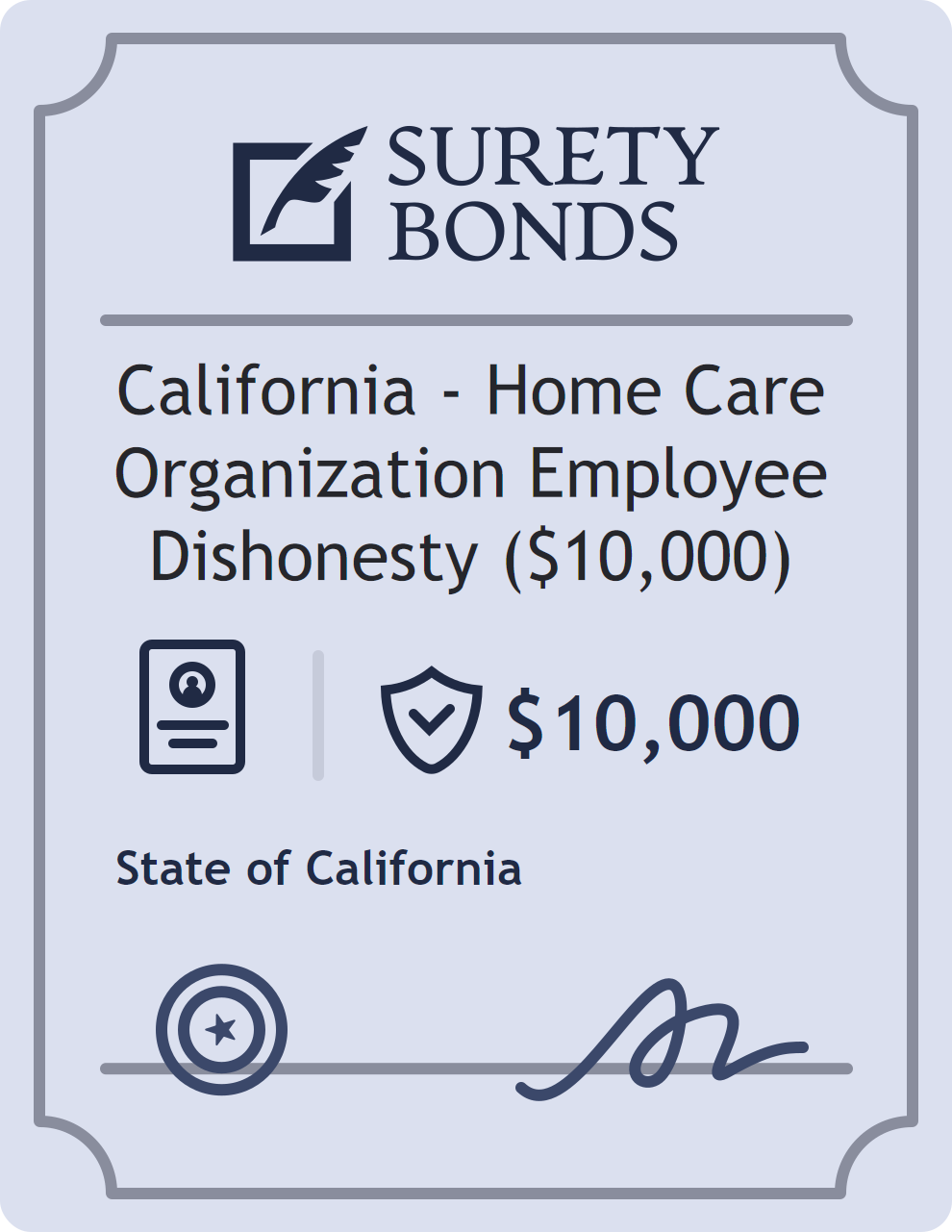 Surety bond badge for California - Home Care Organization Employee Dishonesty ($10,000)