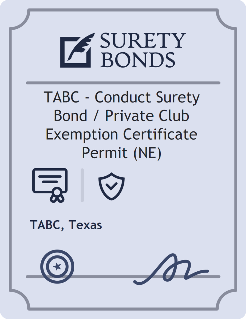 Surety bond badge for TABC - Conduct Surety Bond / Private Club Exemption Certificate Permit (NE)